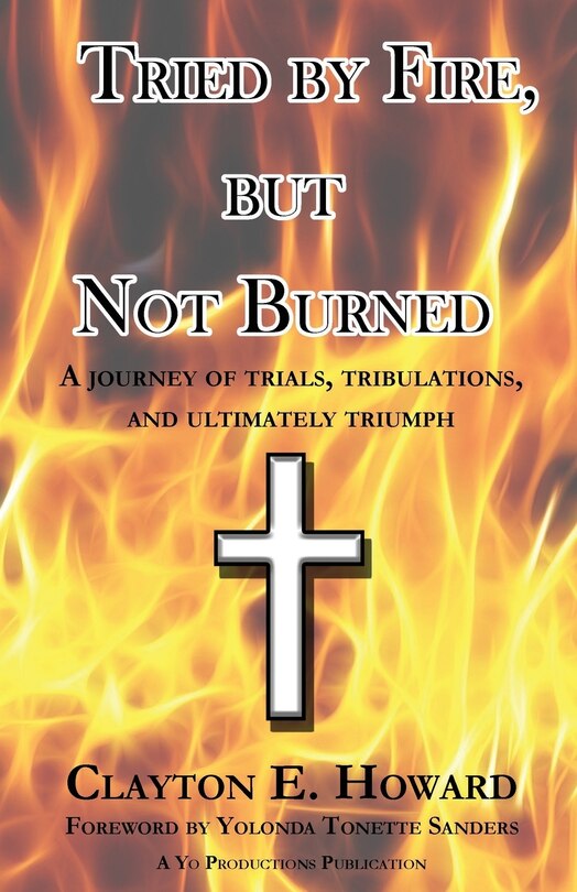 Couverture_Tried by Fire, but Not Burned