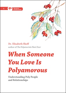Front cover_When Someone You Love Is Polyamorous