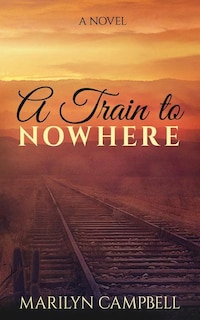 Couverture_A Train to Nowhere
