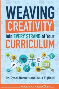 Weaving Creativity into Every Strand of Your Curriculum: Black & White