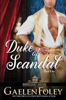 Front cover_Duke of Scandal (Moonlight Square, Book 1)