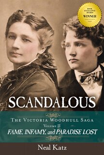 Couverture_Scandalous, The Victoria Woodhull Saga (volume Ii)