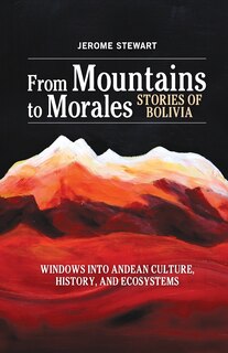Front cover_From Mountains to Morales, Stories of Bolivia
