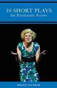 30 Short Plays for Passionate Actors by Don Nigro