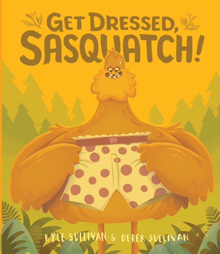 Couverture_Get Dressed, Sasquatch!