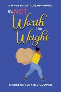 Front cover_It's Not Worth The Weight