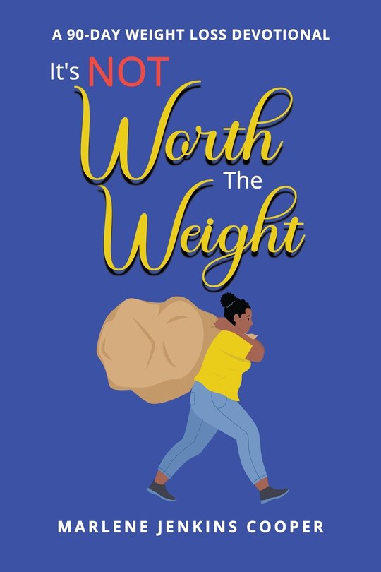 Front cover_It's Not Worth The Weight