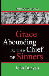 Couverture_Grace Abounding To The Chief Of Sinners