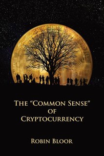 Front cover_The Common Sense of Cryptocurrency