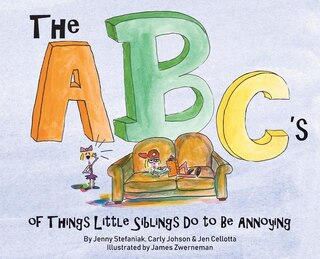 Front cover_The ABC's of Things Little Siblings do to be Annoying