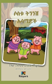 Front cover_Sostu Tininish Asemawe'Ch - Amharic Children's Book