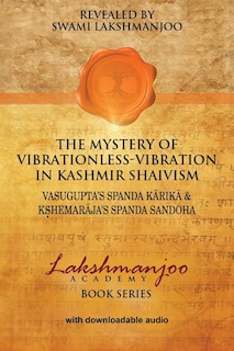 Front cover_The Mystery of Vibrationless-Vibration in Kashmir Shaivism