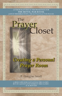 Front cover_The Prayer Closet: Creating a Personal Prayer Room