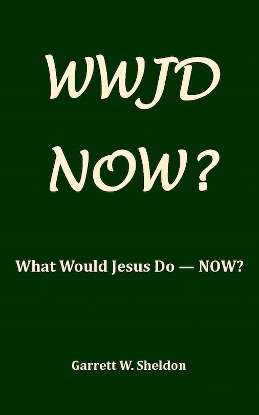 Front cover_Wwjd-Now?
