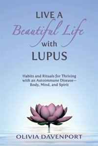 Front cover_Live a Beautiful Life with Lupus