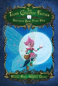 Front cover_The Tooth Collector Fairies