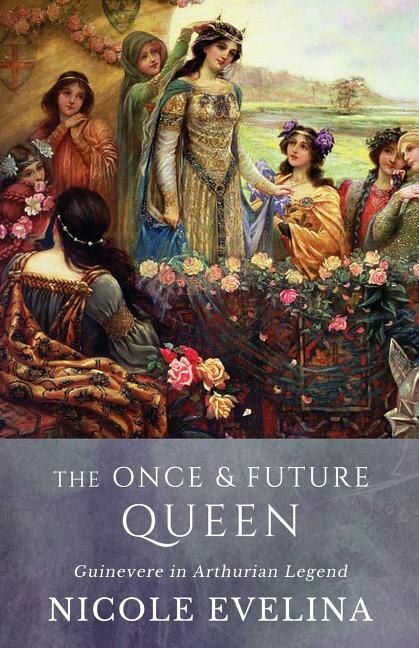 Front cover_The Once and Future Queen