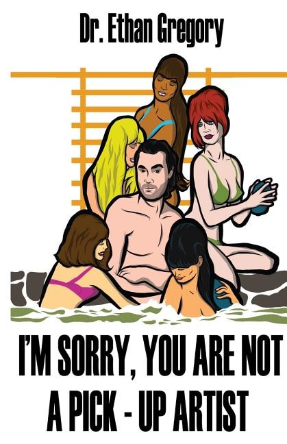 Couverture_I'm Sorry, You are Not a Pick-Up Artist