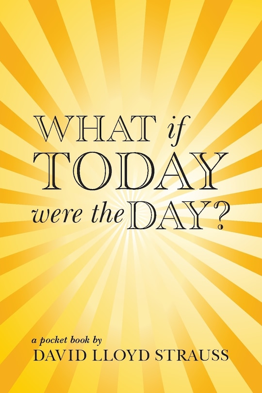 Front cover_What if today were the day?