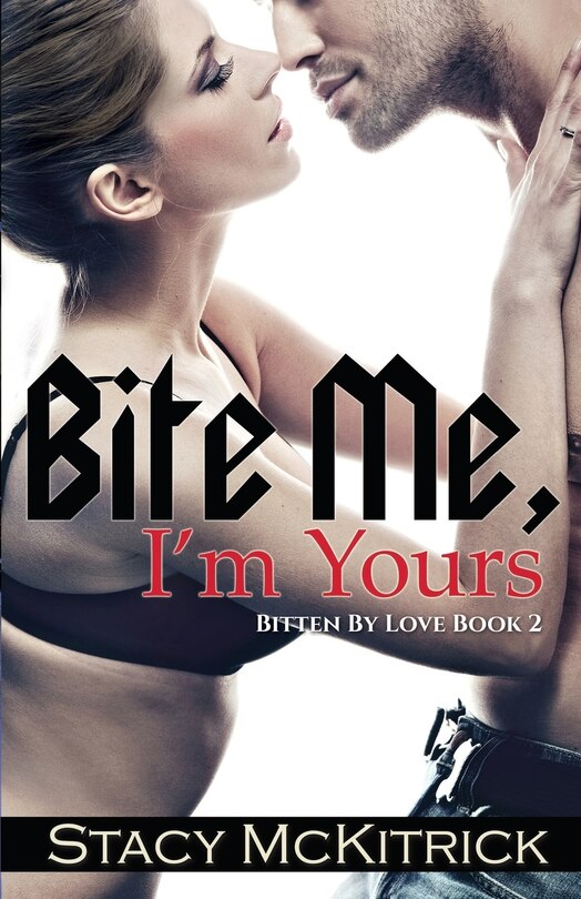 Front cover_Bite Me, I'm Yours