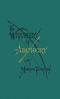 Front cover_The Witchery of Archery