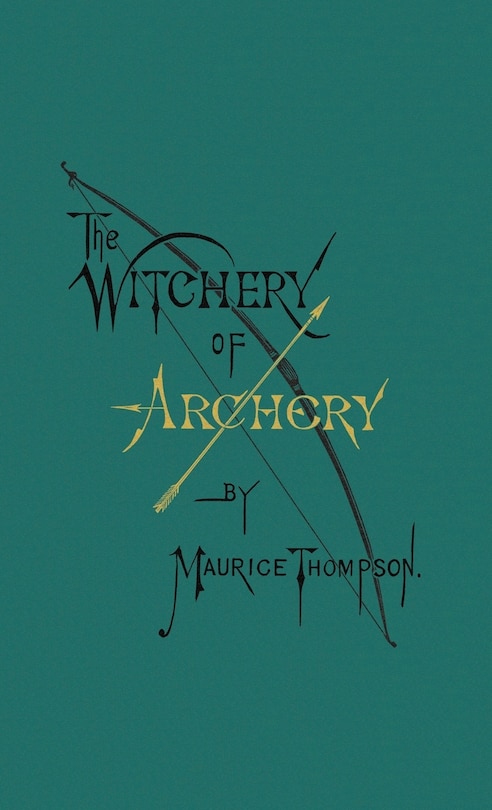 Front cover_The Witchery of Archery