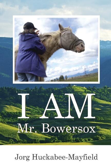 Front cover_I AM Mr. Bowersox