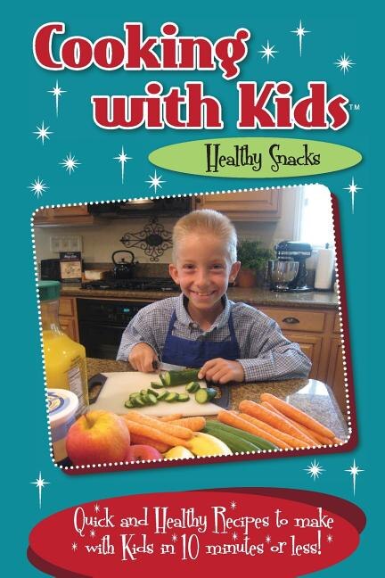 Couverture_Cooking with Kids - Healthy Snacks