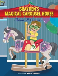 Front cover_Brayden's Magical Carousel Horse