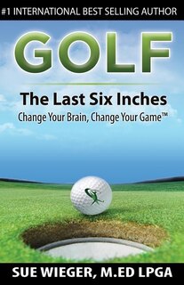 Front cover_GOLF - The Last Six Inches