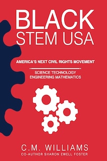 Black STEM USA: America's Next Civil Rights Movement