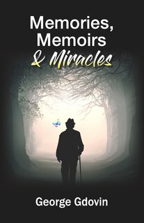 Front cover_Memories, Memoirs & Miracles