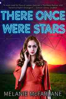 There Once Were Stars by Melanie Mcfarlane