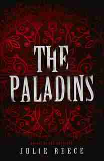 The Paladins by Julie Reece