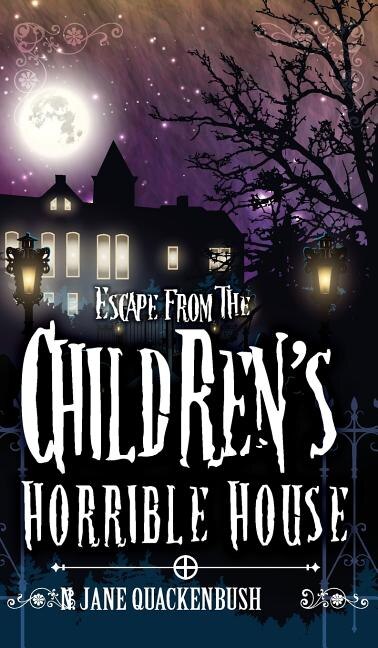 Couverture_Escape From The Children's Horrible House