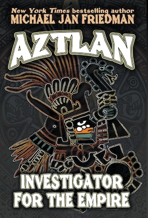 Aztlan: Investigator For The Empire