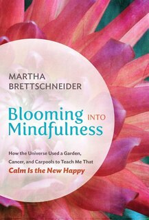Front cover_Blooming into Mindfulness