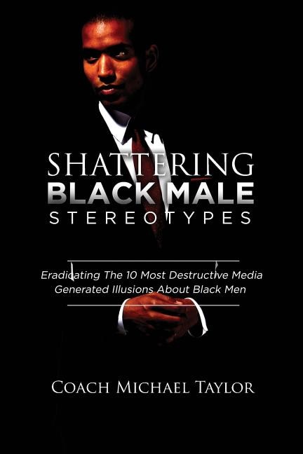 Front cover_Shattering Black Male Stereotypes