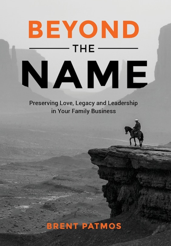 Beyond the Name: Preserving Love, Legacy and Leadership in Your Family Business
