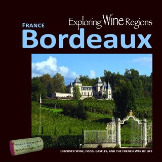 Couverture_Exploring Wine Regions - Bordeaux France
