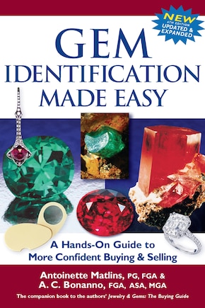 Gem Identification Made Easy (6th Edition): A Hands-On Guide to More Confident Buying & Selling