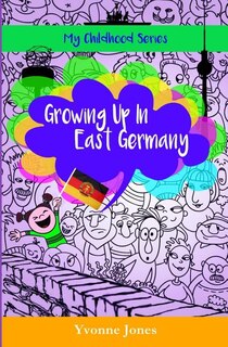 Front cover_Growing Up In East Germany