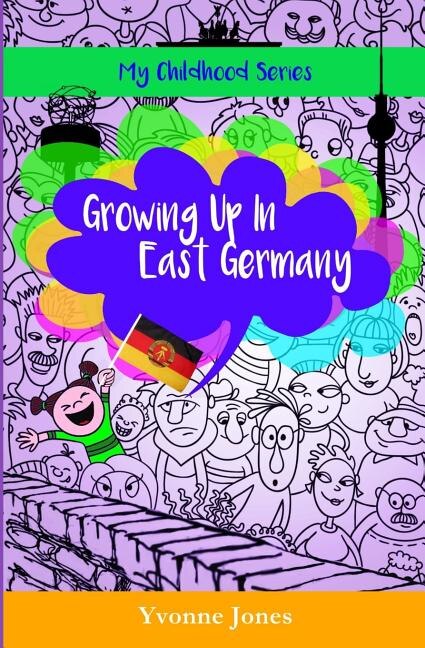 Front cover_Growing Up In East Germany