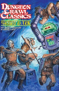 Couverture_Dungeon Crawl Classics #79: Frozen in Time