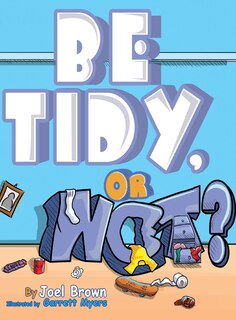 Couverture_Be Tidy, Or Not?