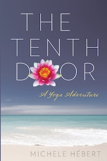 The Tenth Door: A Yoga Adventure