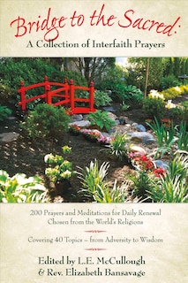 Front cover_Bridge to the Sacred:  A Collection of Interfaith Prayers