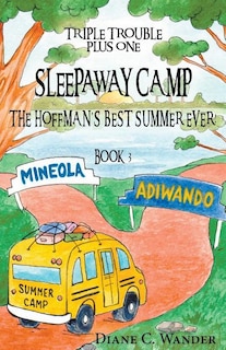 Front cover_Sleepaway Camp-The Hoffman's Best Summer Ever!