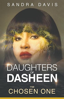 Daughters of Dasheen: The Chosen One