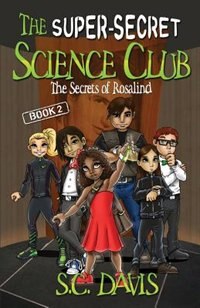The Super-Secret Science Club: The Secrets of Rosalind